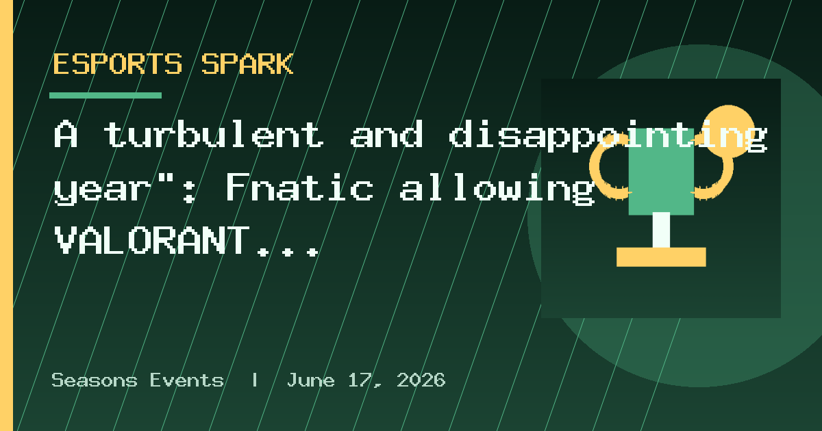 A turbulent and disappointing year”: Fnatic allowing VALORANT pros to seek other