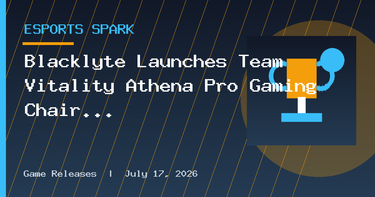 Blacklyte Launches Team Vitality Athena Pro Gaming Chair