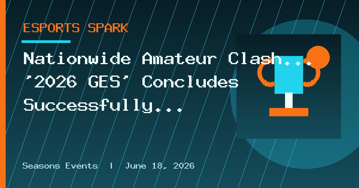 Nationwide Amateur Clash... '2026 GES' Concludes Successfully