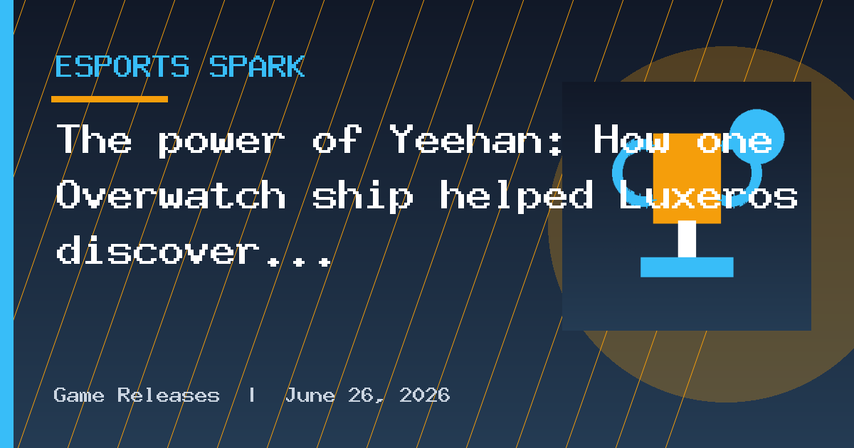 The power of Yeehan: How one Overwatch ship helped Luxeros discover their
